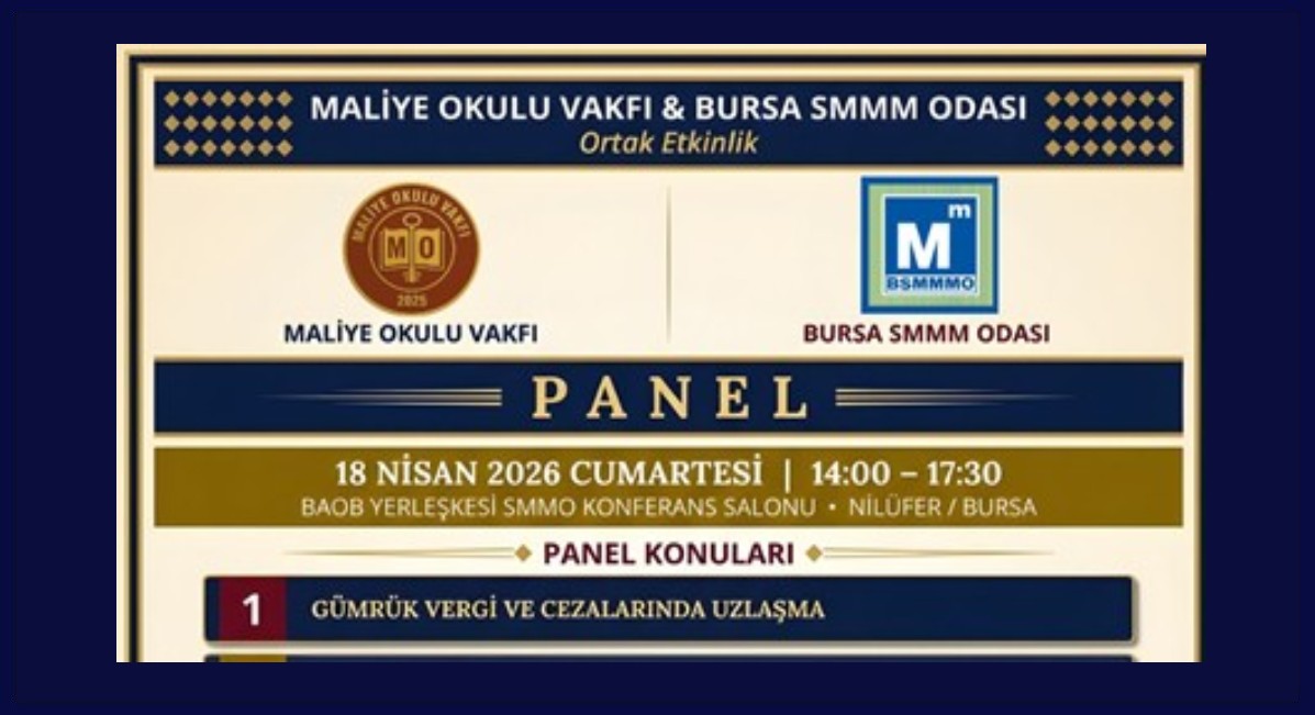 Maliye Okulu Vakfı ve Bursa SMMM Odası ortak Panel Etkinliği 