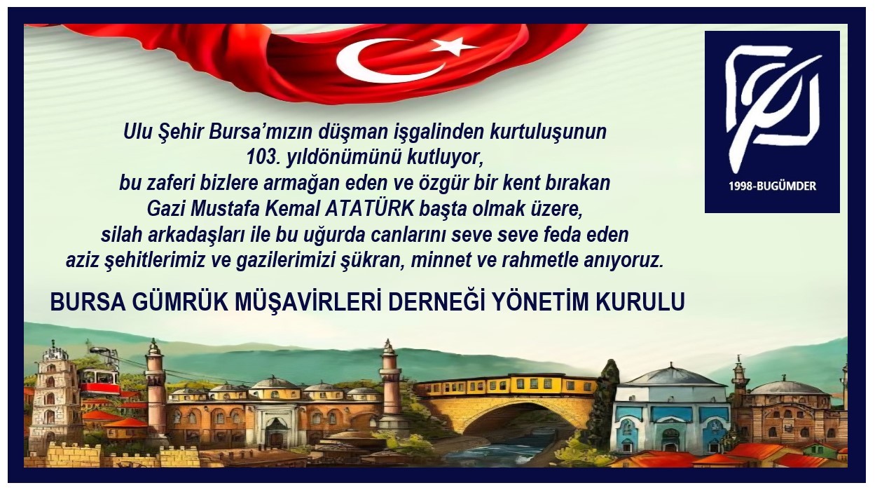 BURSA'MIZIN KURTULUŞUNUN 103.YILDÖNÜMÜ KUTLU OLSUN... / 2025 