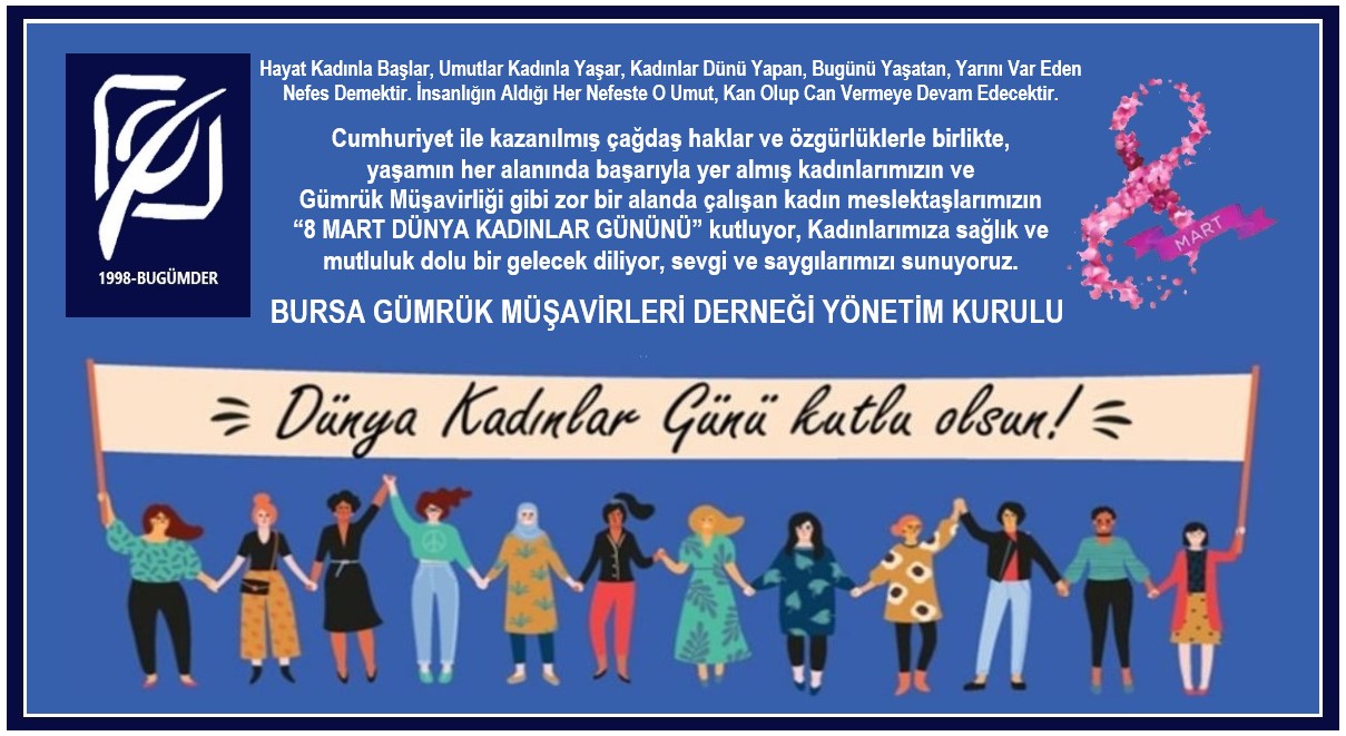 8 MART DÜNYA KADINLAR GÜNÜNÜ KUTLUYOR, SEVGİ VE SAYGILARIMIZI SUNUYORUZ. 08.03.2024