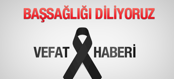 BAŞSAĞLIĞI!... Özdemir AYVAZ'ın babası Halil AYVAZ beyefendi vefat etmiştir... 