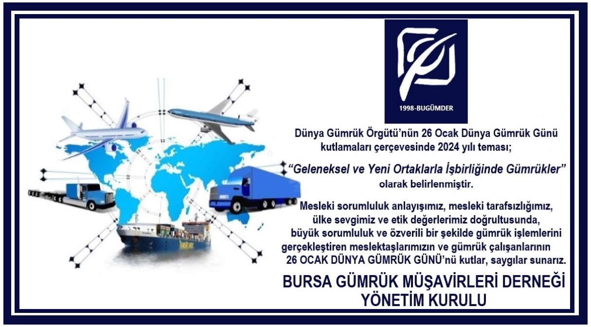 DÜNYA GÜMRÜK GÜNÜ KUTLU OLSUN...  / 26.01.2024